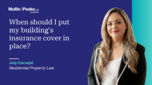 July Carvajal from our residential property conveyancing team talks when you should put your building's insurance cover in place.