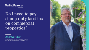 Andrew Fidler from our Commercial Property team explains if you need to pay Stamp Duty Land Tax (SDLT) on your commercial property.