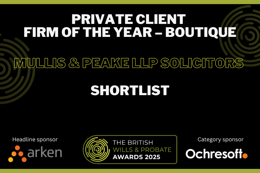 Mullis & Peake Shortlisted at the British Wills & Probate Awards 2025